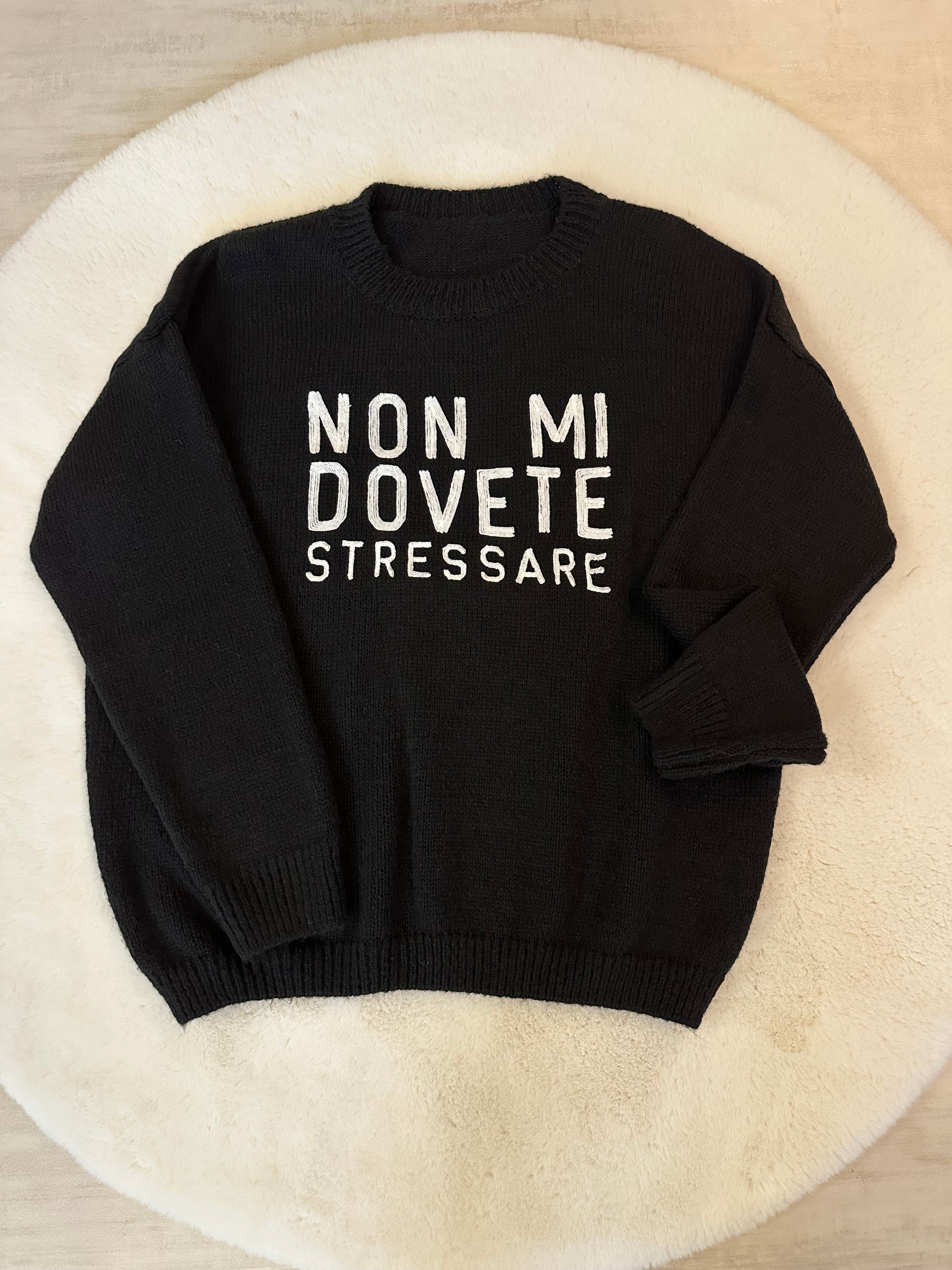 Maglione Non mi dovete stressare